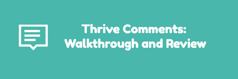 Thrive Comments: Walkthrough and Review