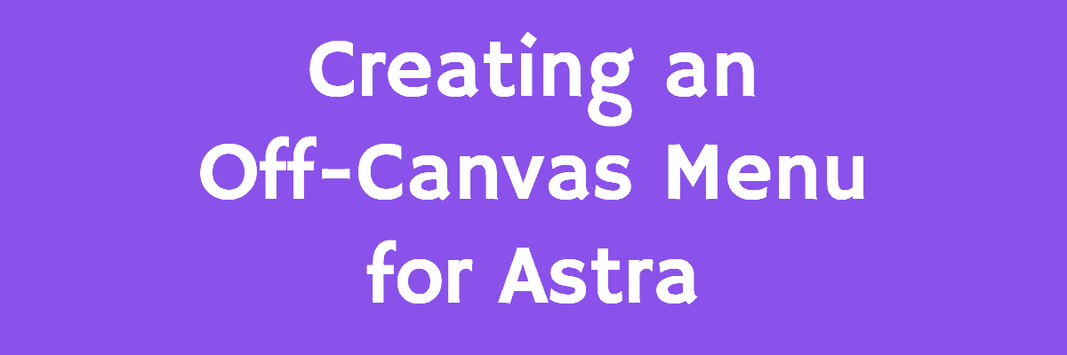 creating-an-off-canvas-menu-for-astra