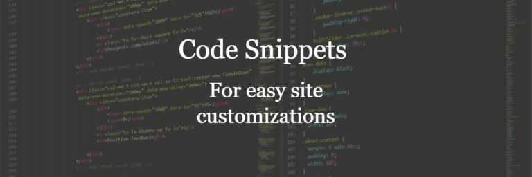 Code Snippets for Easy Site Customizations