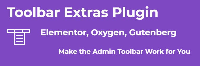 Toolbar Extras – Make the Admin Toolbar Work for You