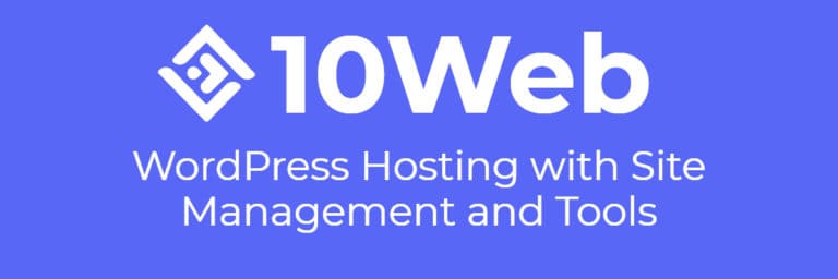 10Web – WordPress Hosting with Site Management and Tools