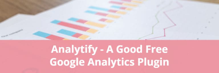 Analytify – A Good Free Google Analytics Plugin