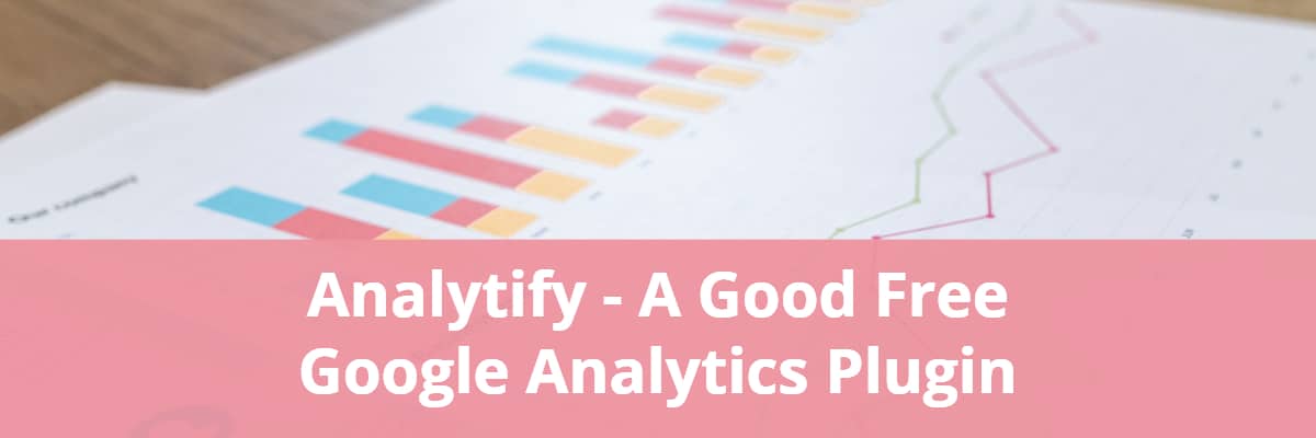 Analytify Good Free Google Analytics Plugin