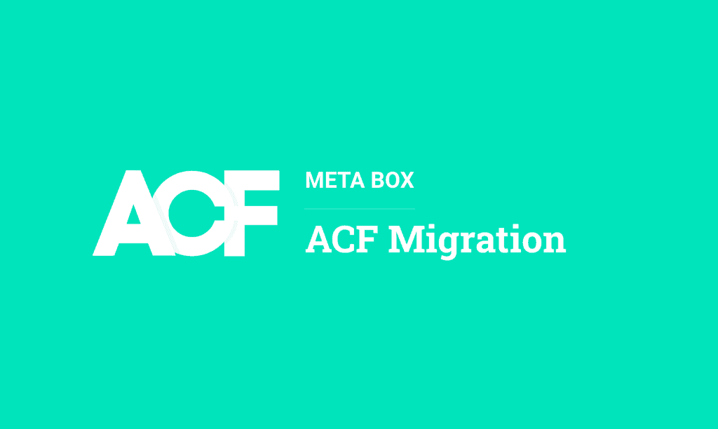meta box acf migration
