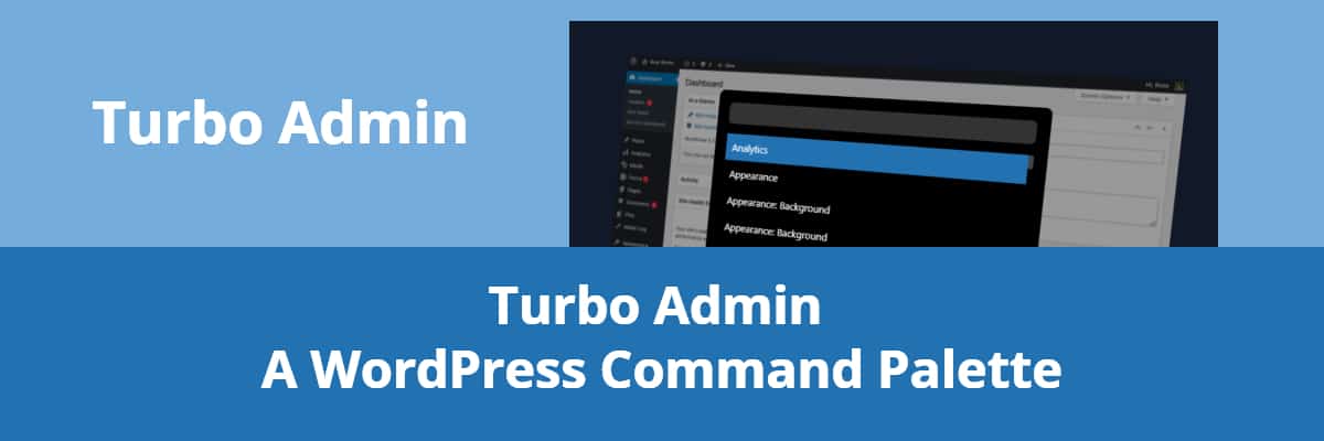 turbo admin a wordpress command palette