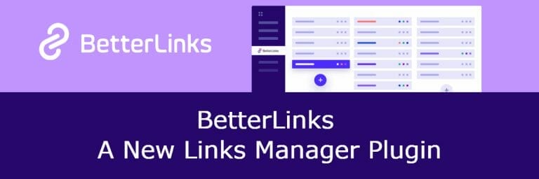 BetterLinks: A New Links Manager Plugin