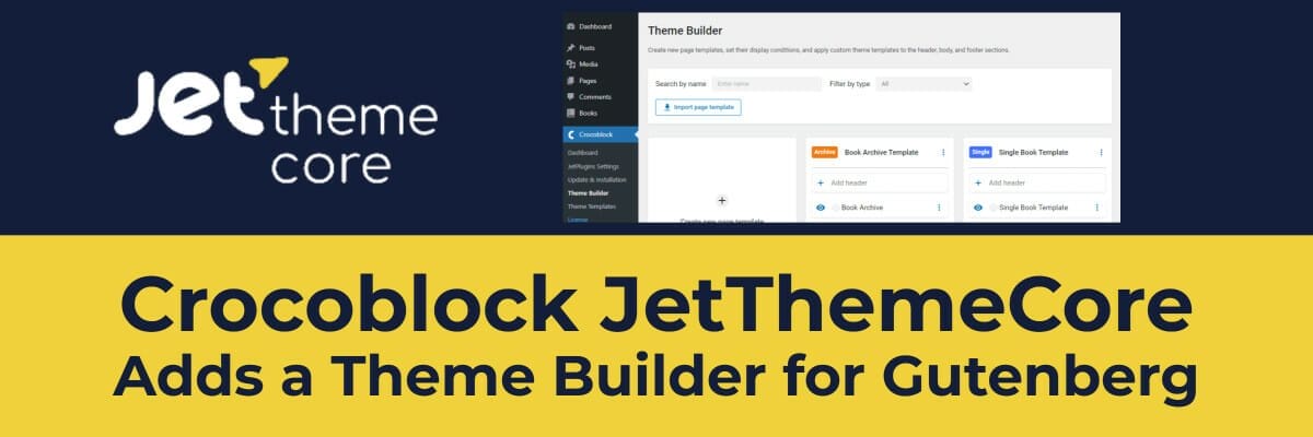 crocoblock jetthemecore adds a gutenberg theme builder