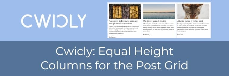 Cwicly:  Equal Height Columns for the Post Grid