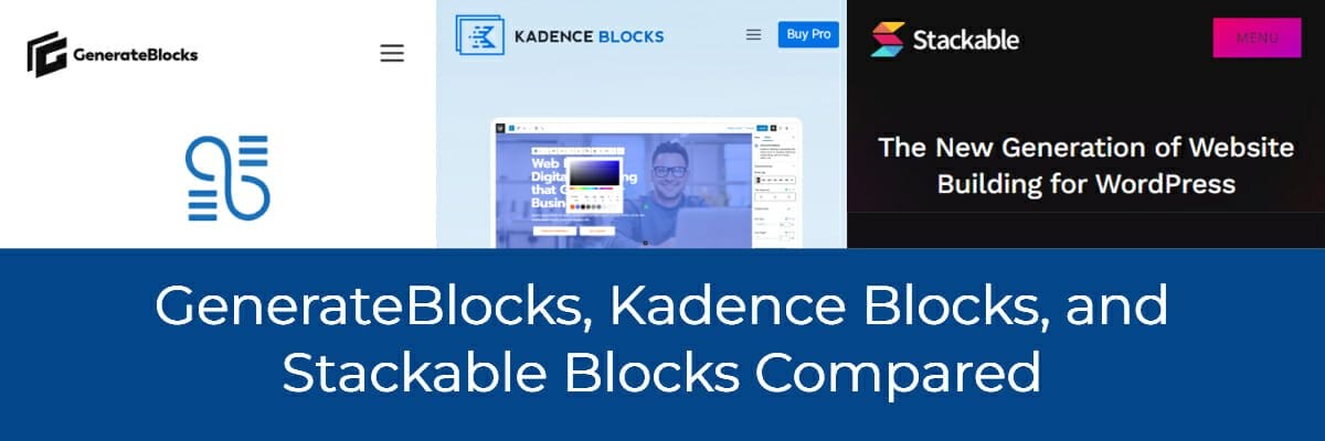 generateblocks kadence blocks and stackable blocks compared