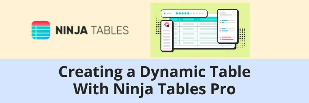 creating a dynamic table with ninja tables pro